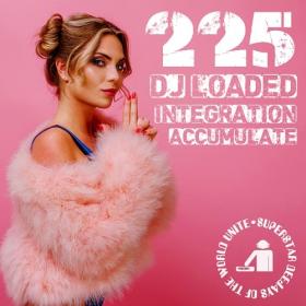 Various Artists - 225 DJ Loaded - Integration Accumulate (2023) Mp3 320kbps [PMEDIA] ⭐️