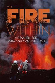 The Fire Within A Requiem for Katia and Maurice Krafft 2022 PROPER 1080p WEBRip x265-LAMA[TGx]