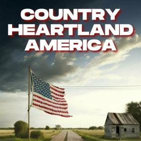 Various Artists - Country Heartland America (2023) Mp3 320kbps [PMEDIA] ⭐️