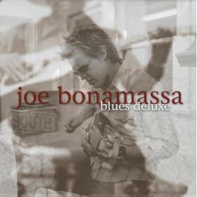 Joe Bonamassa - Blues Deluxe (2003 Blues) [Flac 16-44]