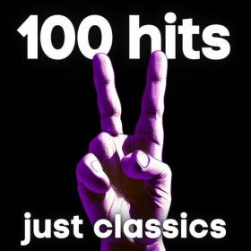Various Artists - 100 hits just classics (2023) FLAC [PMEDIA] ⭐️