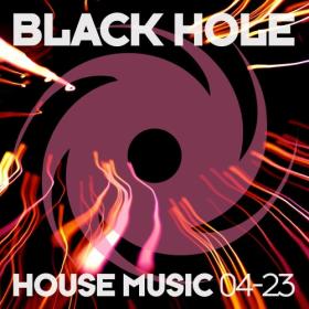 Various Artists - Black Hole House Music 04-23 (2023) Mp3 320kbps [PMEDIA] ⭐️