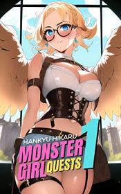 Monster Girl QUESTS 1 by Hankyu Hikaru