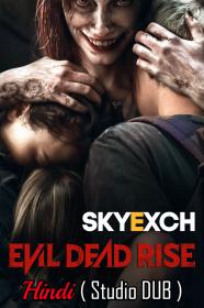 Evil Dead Rise 2023 720p HDTS Hindi (Studio-DUB) + English x264 AAC CineVood
