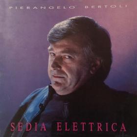 Pierangelo Bertoli - Sedia elettrica (2023 Remaster) (1989-2023 Pop) [Flac 24-96]