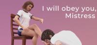 I.Will.Obey.You.Mistress