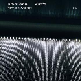 Tomasz Stanko New York Quartet - Wislawa (2012) [24-88]