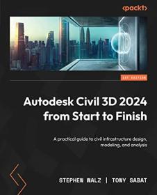 Autodesk Civil 3D 2024 from Start to Finish (True EPUB)