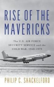 [ CourseWikia com ] Rise of the Mavericks - The U S  Air Force Security Service and the Cold War
