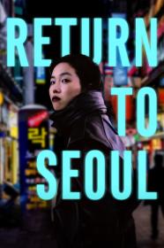 Return To Seoul (2022) [FRENCH] [720p] [WEBRip] <span style=color:#39a8bb>[YTS]</span>