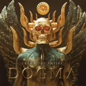 Crown The Empire - DOGMA (2023) [24Bit-44.1kHz] FLAC [PMEDIA] ⭐️