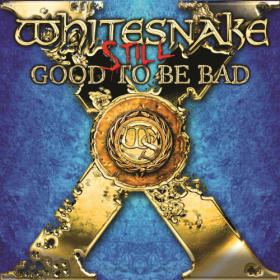 Whitesnake - Still    Good to Be Bad (Remixed & Remastered) (2023) Mp3 320kbps [PMEDIA] ⭐️