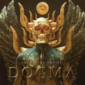 Crown The Empire - DOGMA (2023) Mp3 320kbps [PMEDIA] ⭐️