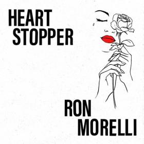 Ron Morelli - Heart Stopper (2023) Mp3 320kbps [PMEDIA] ⭐️