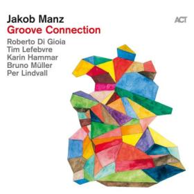 Jakob Manz - Groove Connection (2023) [24Bit-96kHz] FLAC [PMEDIA] ⭐️