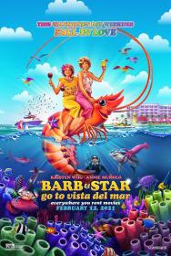 【高清影视之家首发 】巴布与斯塔尔的维斯塔德尔玛之旅[中文字幕] Barb and Star Go to Vista Del Mar 2021 BluRay 1080p DTS-HD MA 5.1 x265 10bit<span style=color:#39a8bb>-DreamHD</span>