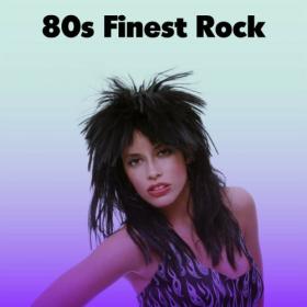 Various Artists - 80's Finest Rock (2023) Mp3 320kbps [PMEDIA] ⭐️