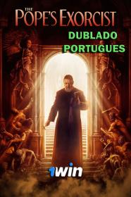 O Exorcista do Papa (2023) 1080p WEB-DL [Dublado Portugues] 1Win