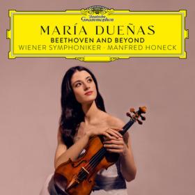 María Dueñas - Beethoven and Beyond (2023) [24Bit-96kHz] FLAC [PMEDIA] ⭐️