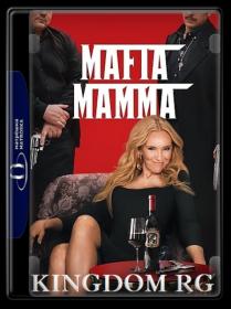 Mafia Mamma 2023 1080p WEB-Rip HEVC  x265 10Bit AC-3  5 1-MSubs - KINGDOM_RG