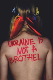 Ukraine Is Not A Brothel (2013) [UKRAINIAN] [720p] [WEBRip] <span style=color:#39a8bb>[YTS]</span>