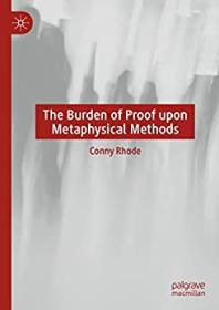 [ CourseWikia com ] The Burden of Proof upon Metaphysical Methods