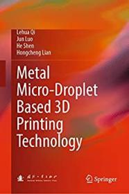 [ CourseWikia com ] Metal Micro-Droplet Based 3D Printing Technology (epub)