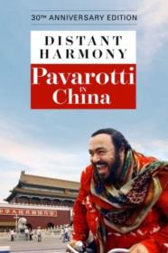 Distant Harmony Pavarotti in China 1987 1080p WEBRip x265-LAMA[TGx]