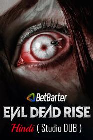 Evil Dead Rise 2023 WEBRip 720p Hindi (Studio-DUB ORG ST) x264 AAC CineVood