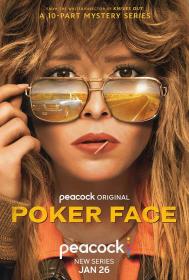 【高清剧集网发布 】扑克脸 第一季[全10集][简繁英特效字幕] Poker Face S01 2160p Peacock WEB-DL DDP 5.1 H 265-BlackTV