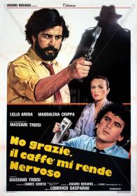 No grazie, il caffè mi rende nervoso (1982) 1080p H264 ITA AC3 WEBDL - LoZio <span style=color:#39a8bb>- MIRCrew</span>