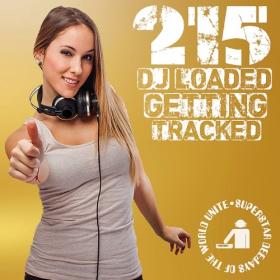 Various Artists - 215 DJ Loaded - Getting Tracked (2023) Mp3 320kbps [PMEDIA] ⭐️