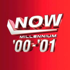 Various Artists - NOW - Millennium 2000 - 2001 (4CD) (2023) Mp3 320kbps [PMEDIA] ⭐️