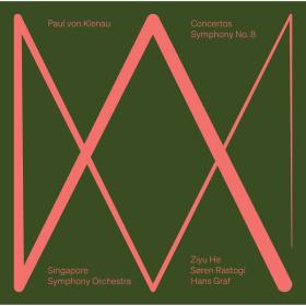 Singapore Symphony Orchestra - Paul von Klenau Concertos · Symphony No  8 (2023) [24Bit-48kHz] FLAC [PMEDIA] ⭐️