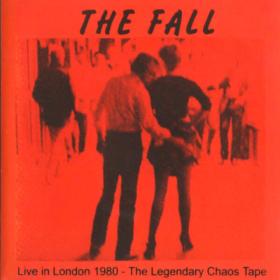 The Fall - Live In London 1980 The Legendary Chaos Tape (2023) FLAC [PMEDIA] ⭐️