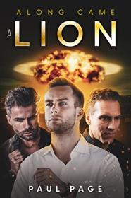 Along Came a Lion (Fallen Exodus #1) by Paul Page