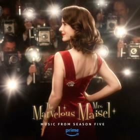The Marvelous Mrs  Maisel - Season 5 (Music From The Prime Original Series) (2023) Mp3 320kbps [PMEDIA] ⭐️