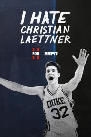 30 For 30 I Hate Christian Laettner (2015) [1080p] [WEBRip] <span style=color:#39a8bb>[YTS]</span>
