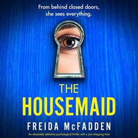 Freida McFadden - 2022 - The Housemaid, Book 1 (Thriller)