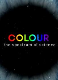 BBC Colour The Spectrum of Science 1080p HDTV x265 AAC