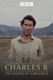 Charles R The Making Of A Monarch (2023) [1080p] [WEBRip] <span style=color:#39a8bb>[YTS]</span>