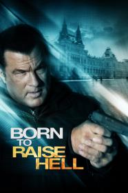Born To Raise Hell (2010) [720p] [WEBRip] <span style=color:#39a8bb>[YTS]</span>