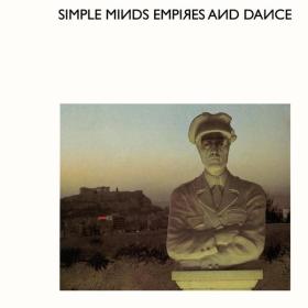Simple Minds - Empires And Dance (2002 Remaster) (1980 Pop Rock) [Flac 16-44]