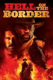 Hell on the Border 2019 2160p BluRay 3500MB DDP5.1 x264<span style=color:#39a8bb>-GalaxyRG[TGx]</span>