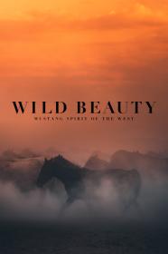 Wild Beauty Mustang Spirit Of The West (2022) [1080p] [WEBRip] [5.1] <span style=color:#39a8bb>[YTS]</span>