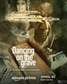 Dancing On The Grave Season S01 1080p AMZN WEBRip x265 Hindi DDP5.1 English DDP5.1 ESub - SP3LL