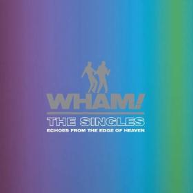 Wham! The Singles - Echoes from the Edge of Heaven (2023) Mp3 320kbps [PMEDIA] ⭐️