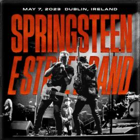 Bruce Springsteen & The E Street Band - 2023-05-07 RDS Arena, Dublin, IRL (2023) FLAC [PMEDIA] ⭐️