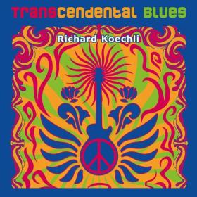 Richard Koechli - Transcendental Blues (2023) Mp3 320kbps [PMEDIA] ⭐️
