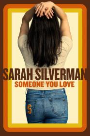 Sarah Silverman Someone You Love (2023) [1080p] [WEBRip] [5.1] <span style=color:#39a8bb>[YTS]</span>